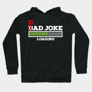 Dad Joke loading Fathers day Hoodie